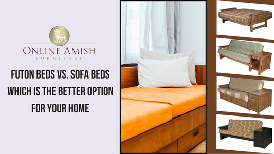 Futon Beds vs. Sofa Beds: Which is the Better Option for Your Home?