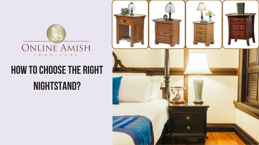 How to Choose the Right Nightstand?