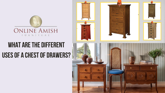 What are the Different Uses of a Chest of Drawers?