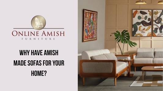 Top 5 Reasons to Choose an Amish-Made Sofa for Your Home