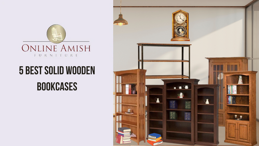 5 Best Solid Wooden Bookcases