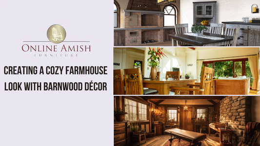Creating a Cozy Farmhouse Look with Barnwood Décor