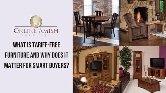 American-made tariff-free furniture versus imported furniture with tariff costs