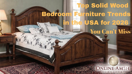 Solid wood Amish bedroom furniture