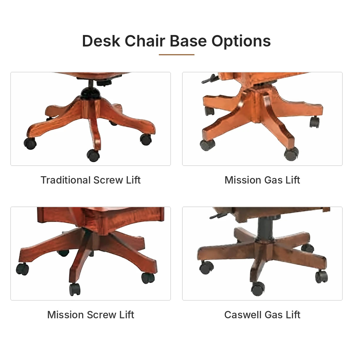Desk chair base options: Traditional Screw Lift, Mission Gas Lift, Mission Screw Lift, Caswell Gas Lift